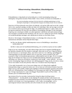Klimatvetenskap, klimatdebatt, klimathuliganism