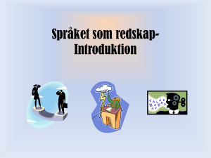 Språket som redskap- för kommunikation, tänkande, inlärning och