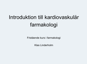 Introduktion till kardiovaskulär farmakologi 130425 Klas
