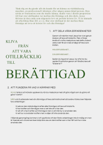 1. att dela våra erfarenheter 2. att fundera på vad vi kämpar med