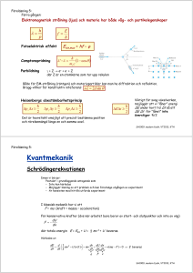 Kvantmekanik - KTH Particle and Astroparticle Physics