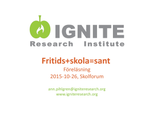 Fritids+skola=sant