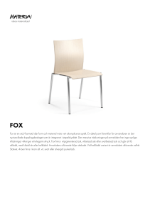 Fox är en tol/karm tol där form och material möt i ett