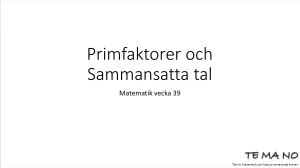 Primfaktorer och Sammansatta tal