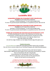 Luciagudstjänst tisdagen den 13 december kl 18.00 i Veberöds kyrka.