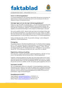 I en elimineringsdatabas för dna registreras dna-profiler