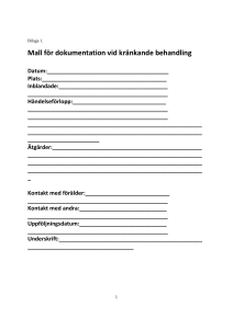 Exempel på händelser som kan vara diskriminering och trakasserier