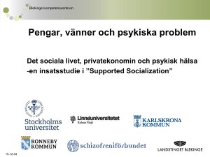 Pengar, vänner och psykiska problem Det sociala livet - Sn-dd