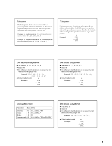 Talsystem Talsystem Det decimala talsystemet Det oktala