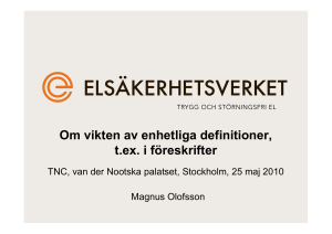 Om vikten av enhetliga definitioner, t.ex. i föreskrifter