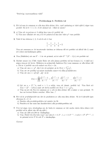 “Strövt˚ag i matematikens värld” Problemlapp 8. Perfekta tal 1. Ett tal