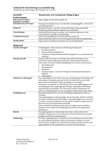 Lathund för formulering av projektförslag Omfattning på