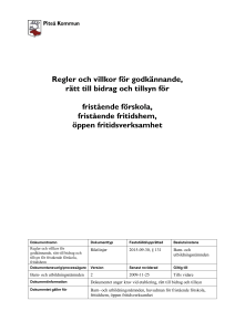 Regler och villkor för godkännande, rätt till bidrag och tillsyn