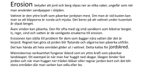 Yttre krafter bryter ned: is, vind, floder, sol