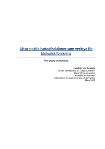 Lätta stabila isotopfraktioner som verktyg för biologisk forskning