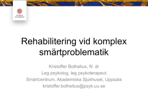 Rehabilitering vid komplex smärtproblematik