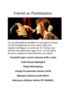 Frieriet av Panikteatern Vår succéföreställning fortsätter sin resa