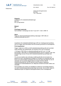 Klagande Inspektionen för arbetslöshetsförsäkringen Box 210 641