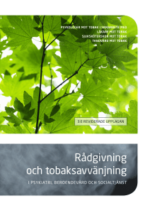 Rådgivning och tobaksavvänjning i psykiatri, beroendevård och