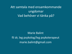 Att samtala med ensamkommande ungdomar Vad behöver man