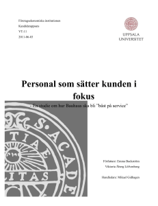 Personal som sätter kunden i fokus