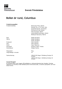 Svensk Filmdatabas - Bollen är rund, Columbus