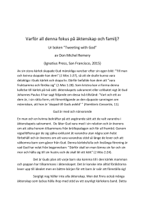 Varför all denna fokus på äktenskap och familj?