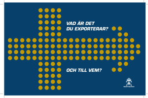 Vad är det du exporterar? och till Vem?