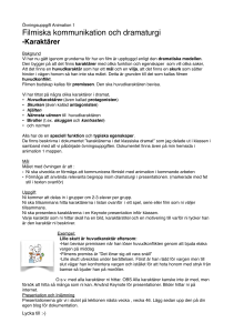 Övningsuppgift Dramaturgi och karaktärer
