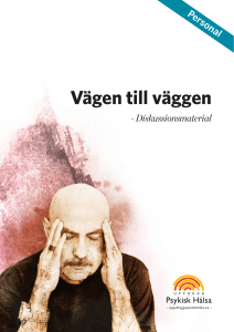 Vägen till väggen - Uppdrag Psykisk Hälsa