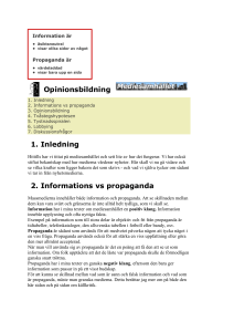 Opinionsbildning 1. Inledning 2. Informations vs propaganda