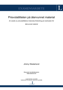 Prisvolatiliteten på återvunnet material: En studie av