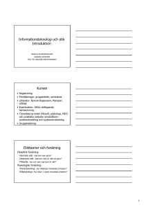 Informationsteknologi och etik Introduktion Kursen Etikteorier och