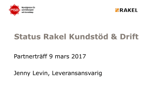 Status Rakel Drift - Myndigheten för samhällsskydd och beredskap