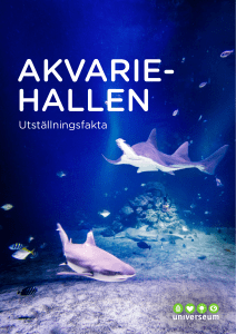 Fakta om Akvariehallen