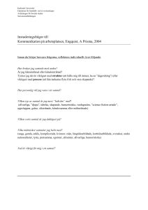 Instuderingsfrågor till Kommunikation på arbetsplatsen, Engquist, A