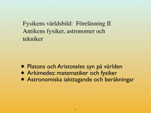 Platons och Aristoteles syn på världen • Arkimedes