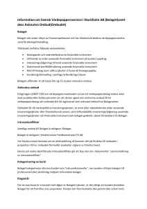 Information om Svensk Värdepappersservice i Stockholm AB (Bolaget)
