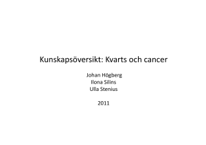 kvarts och dess cancerframkallade förmåga