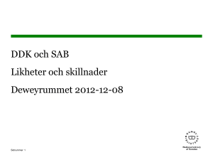 DDK och SAB De viktigaste skillnaderna