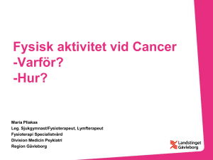 Fysisk aktivitet vid Cancer