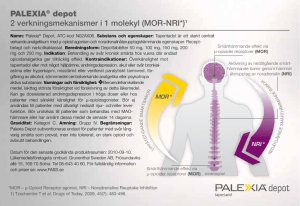PALEXIA® depot 2 verkningsmekanismer i 1 molekyl (MOR
