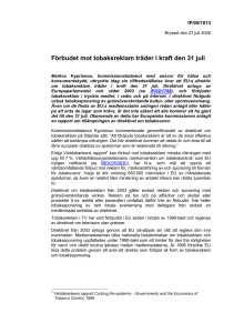 Förbudet mot tobaksreklam träder i kraft den 31 juli
