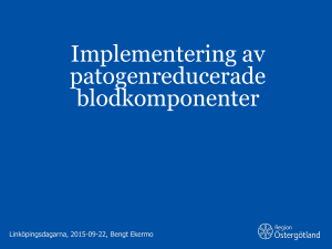 Implementering av patogenreducerade blodkomponenter