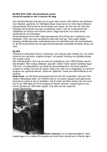 BLUES OCH JAZZ, afroamerikansk musik. Grund till