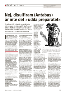 Nej, disulfiram (Antabus) är inte det »udda preparatet