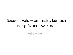 Sexuellt våld * om makt, kön och när gråzoner svartnar