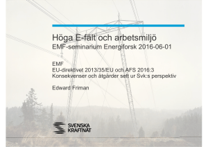Höga E-fält och arbetsmiljö
