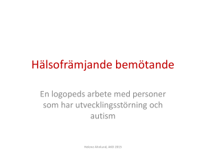 Utvecklingsstörning, autism och beteendeproblem