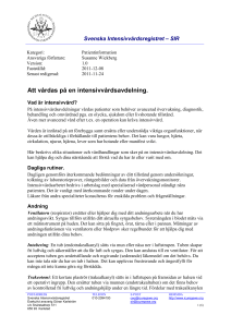Att vårdas på en intensivvårdsavdelning.